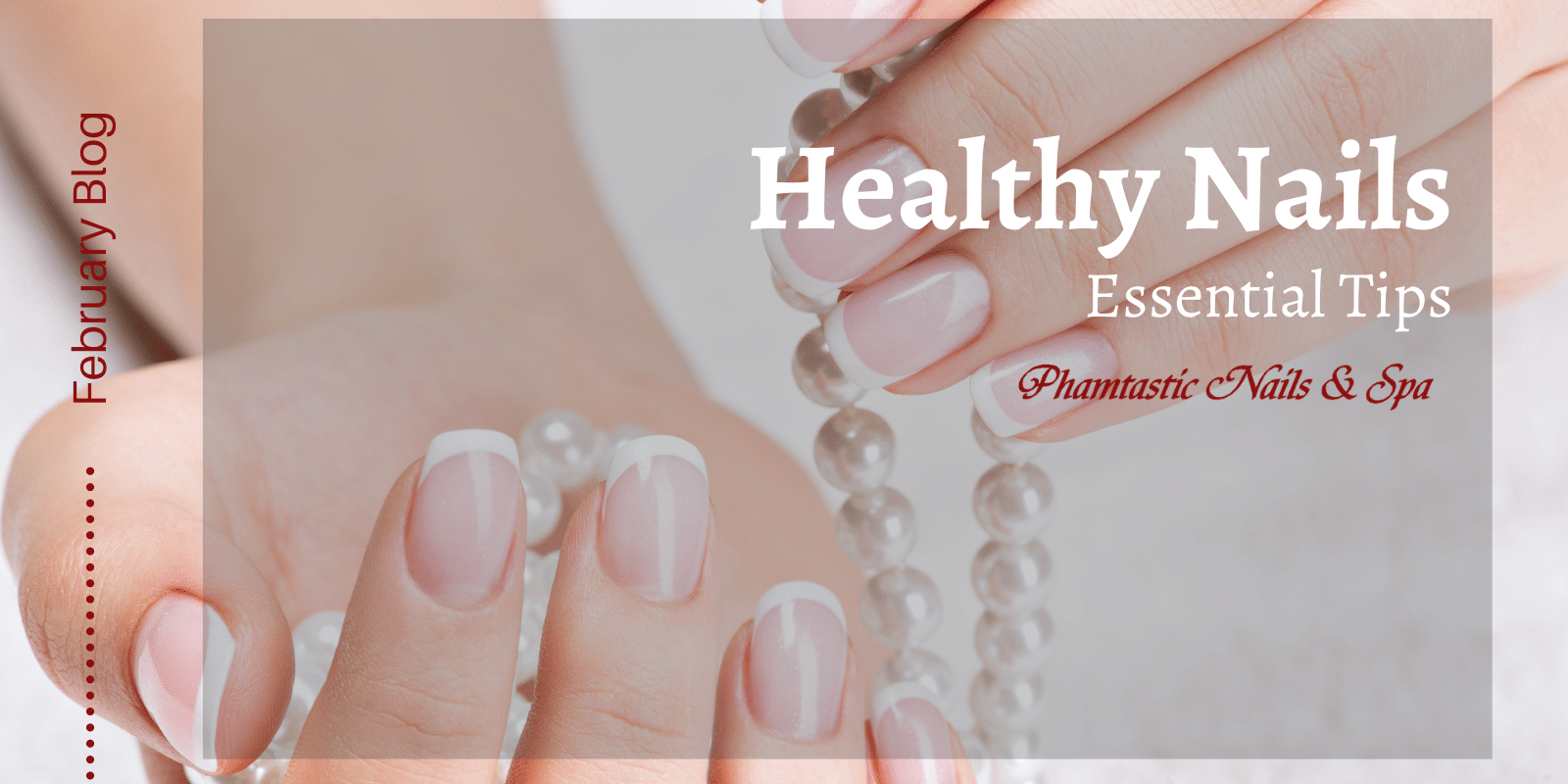 6 DO'S AND DON'TS FOR GROWING LONG HEALTHY NAILS - Nest Nail Wellness Spa